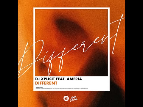 DJ Xplicit - Different (feat. Ameria)