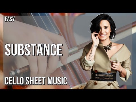 Cello Sheet Music: How to play Substance by Demi Lovato
