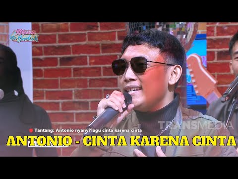 Antonio | Cinta Karena Cinta | KETAWA ITU BERKAH (13/3/23) L2