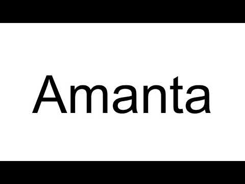 How to Pronounce Amanta