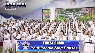 JMCIM | Your People Sing Praises | Finest Choir | March 6, 2022