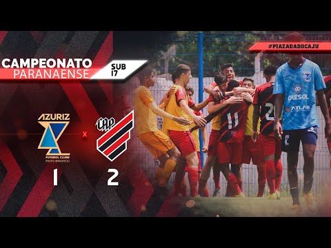 Azuriz FC 1x2 Athletico Paranaense  - Paranaense Sub-17 | Final | Jogo de ida| MELHORES MOMENTOS
