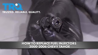 How to Replace Fuel Injectors 2000-2006 Chevy Tahoe