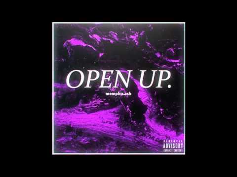 Memphis Ash- Open Up