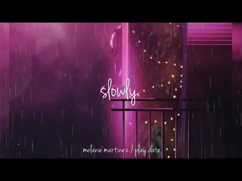 melanie martinez / play date  (slowed + reverb)