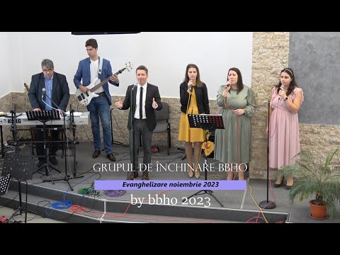 #bbho #evanghelizare - Grupul de Închinare BBHO