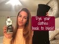 How To: Dye clothes back to black! | RIT liquid dye tutorial