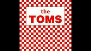 The Toms - Think About Me