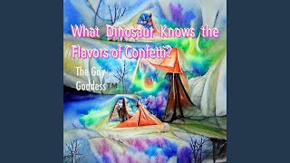 What Dinosaur Knows the Flavors of Confetti? Music Video