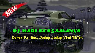 Download lagu DJ HARI BERSAMANYA | SOUND VIRAL TIKTOK FYP 2026 mp3