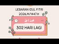 302 Hari Lagi Menuju Hari Raya Idul Fitri 1447 H 2026 M 21 Mei Tahun 2026 M