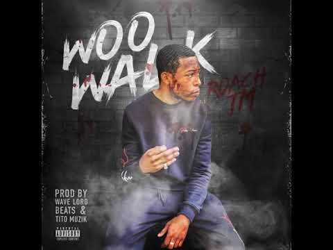 Roach TM - Shorty (Woo Walk Mixtape) Prod WaveLord Beats