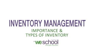 Types and Importance of Inventory Management