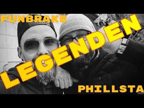 Funbrake & Phillsta - Legenden