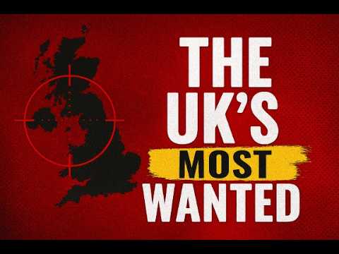 The Uk's most wanted criminals