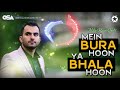 Mein Bura Hoon Ya Bhala Hoon Milad Raza Qadri Official Complete Version OSA Islamic