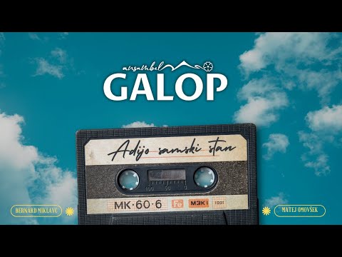 Ansambel Galop - Adijo samski stan