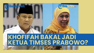 Bisa Menangkan Prabowo di Jatim, Khofifah Jadi Ketua Timnas sang Menhan? Ini Respons Gubernur Jatim