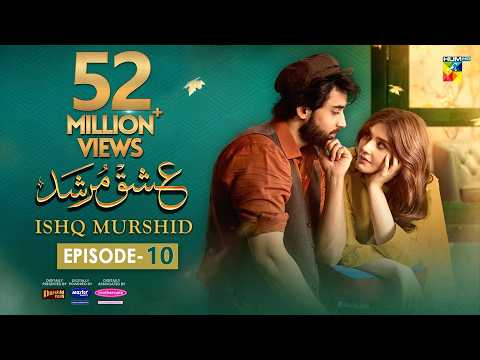 Ishq Murshid Episode 10