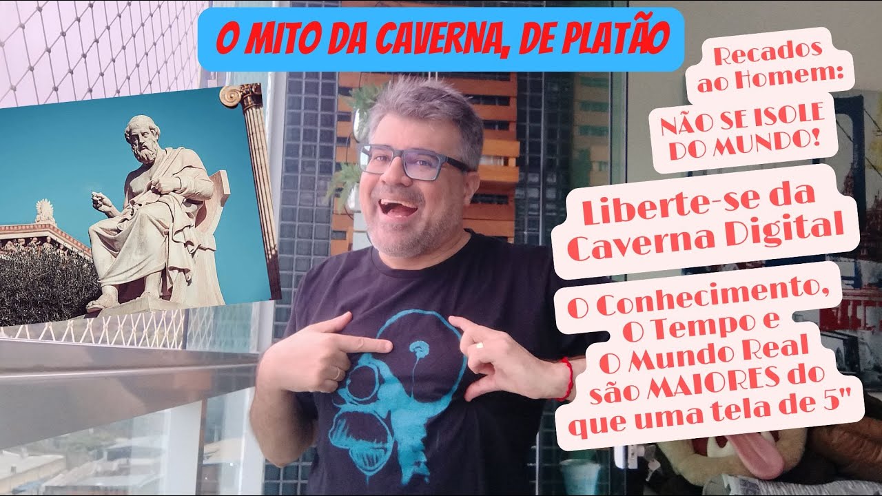 O MITO DA CAVERNA, de Platão