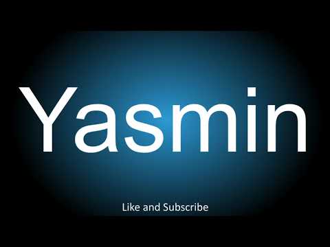 How to correctly pronounce in Arabic and English - Yasmin.