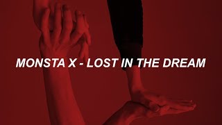 몬스타엑스(MONSTA X) - &#39;LOST IN THE DREAM&#39; Easy Lyrics