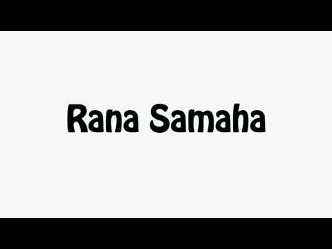 Learn How To Pronounce Rana Samaha