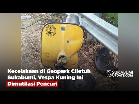 Kecelakaan di Geopark Ciletuh Sukabumi, Vespa Kuning Ini Dimutilasi Pencuri