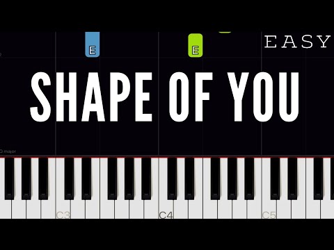 Ed Sheeran - Shape Of You | EASY Piano Tutorial
