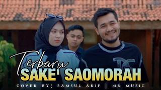 Download lagu SAKE' SAOMORAH - SAMSUL ARIF MR MUSIC ( cover ) mp3