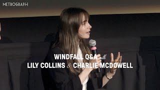 Windfall Q&A with Lily Collins & Charlie McDowell
