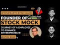 Interview With Nitish Narang Founder Of Stock Mock Journey From Employee To Finance Entrepreneur