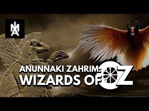The Anunnaki and the Wizards of Oz | The Meaning of Marduk ZAHRIM