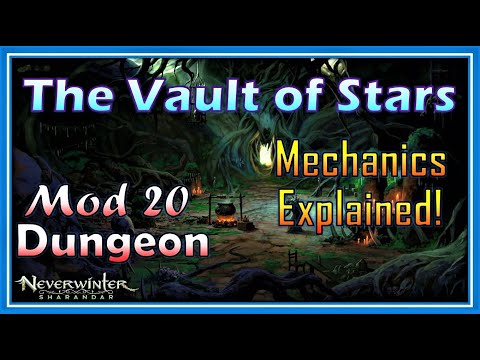 Mod 20 The Vault of Stars! Basic Mechanics EXPLAINED! New Epic Dungeon  - Neverwinter Preview