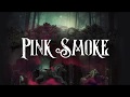 Pink Smoke - The Scary Jokes (LYRICS)
