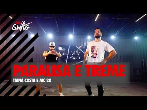 PARALISA E TREME-Tainá Costa e Mc.2k(COREOGRAFIA)