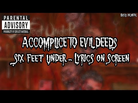 Videoclip de Accomplice to Evil Deeds — Six Feet Under