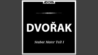 Stabat Mater für Chor und Orchester, Op. 58, Teil 1: No. 3, Eja, Mater, fons amoris · Städtischer Chor 