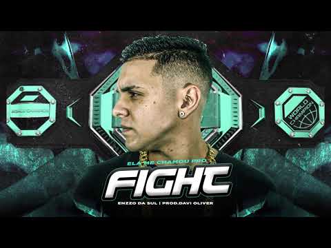 Enzzo da Sul - Ela me Chamou pro Figth  (Prod. Oliver)