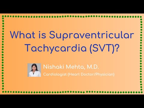 What is Supraventricular Tachycardia (SVT)?
