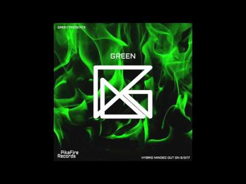 GRESY - GREEN - HYRBID MINDED EP (FREE)