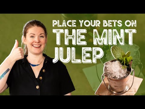 ALL BETS ARE OFF! How to make a delicious MINT JULEP