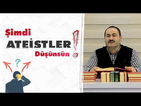 Şimdi Ateistler Düşünsün..