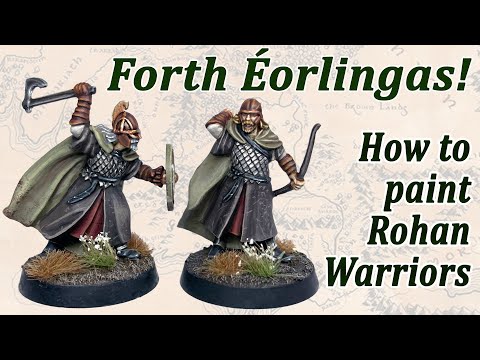 How to paint Warriors of Rohan!