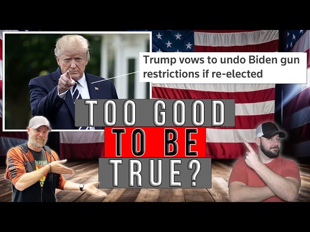 You Know Who Promised To "Undo ALL Biden 2A Restrictions"... Do We Believe Him..?
