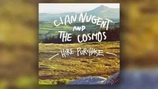 Cian Nugent & The Cosmos ‎-- Hire Purchase (Part I)