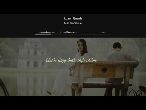 [Lyrics] Mademoiselle - Loanh Quanh