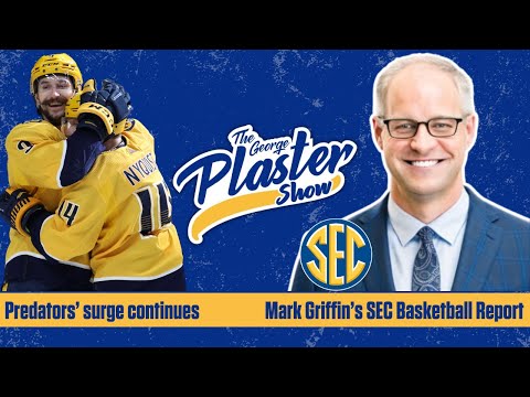 Mark Griffin's SEC Tournament Report + Predators look to stay hot in ...