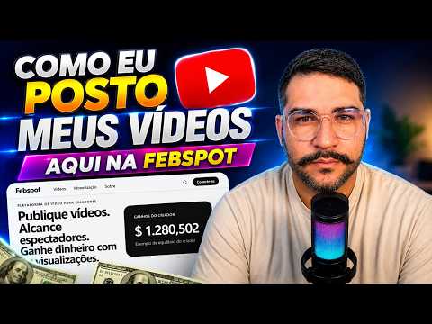 COMO EU POSTO OS VÍDEOS DE FORMA SIMPLES | FEBSPOT