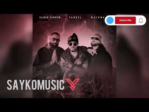 Nunca y Pico - Yandel x Maluma x Eladio Carrión
